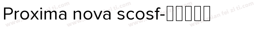 Proxima nova scosf字体转换